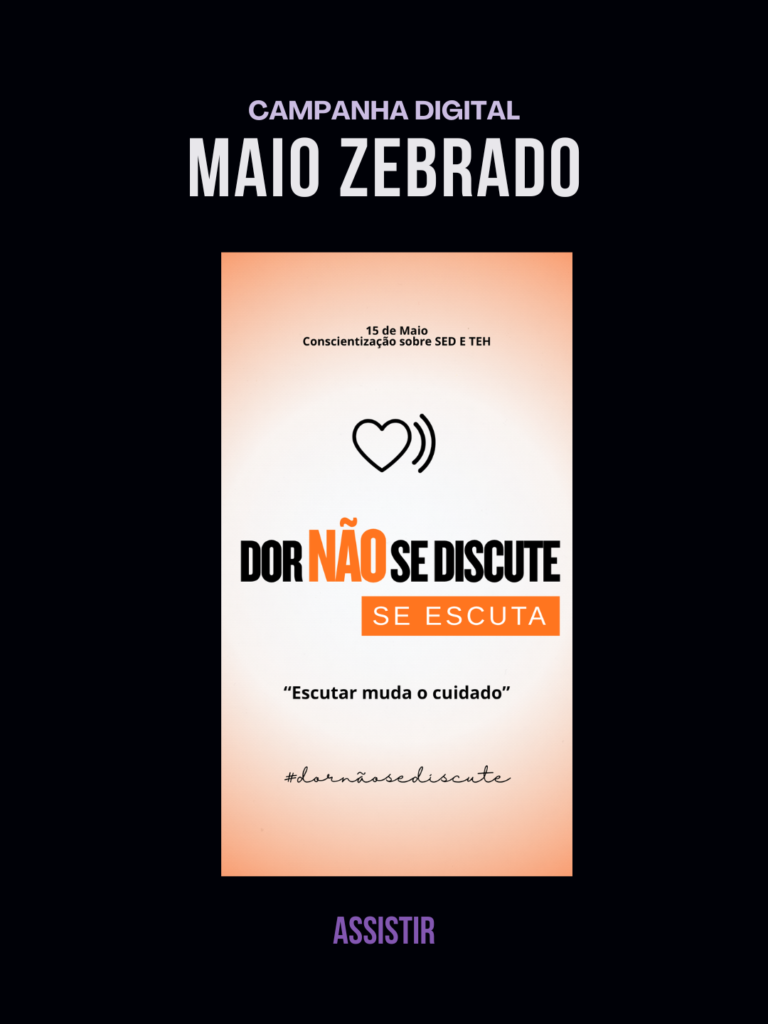 Campanha Dor não se discute, se escuta